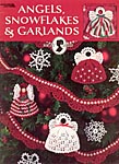 Angels, Snowflakes, & Garlands