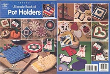 Annie's Attic Crochet Ultimate Book of Potholders