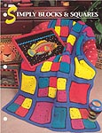 Annie's Crochet Quilt and Afghan Club Simply Blocks & Squares