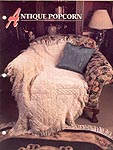 Annie's Crochet Quilt and Afghan Club: Antique Popcorn Afghan