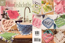 Annie's Attic 2- Hour Dishcloths