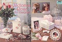 LA Victorian Roses Accessories to Crochet