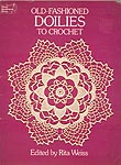 Dover Needlework Series: Old-Fashioned Doilies to Crochet