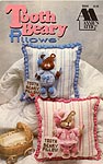 Annie's Attic Tooth Beary Pillows
