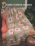 Annie's Crochet Quilt & Afghan Club Desert Flower Afghan