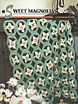 Annie's Crochet Quilt & Afghan Club Sweet Magnolias (Lavon Mincey)