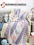 Annie's Crochet Quilt & Afghan Club Southwest Pastels