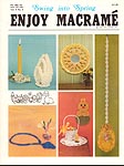 Enjoy Macramé Vol. 4, No. 2, March/ April 1980, Swing Into Spring