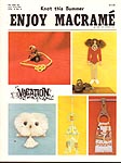Enjoy Macram Vol. 4, No. 4, July/ August 1980, Knot This Summer