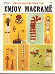 Enjoy Macram Vol. 4, No. 6, November/ December 1980, Special Holiday Issue 1980